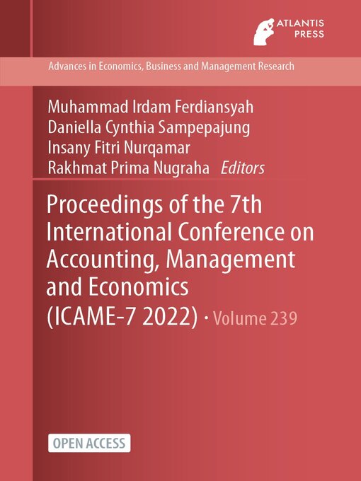 Title details for Proceedings of the 7th International Conference on Accounting, Management and Economics (ICAME-7 2022) by Muhammad Irdam Ferdiansyah - Available